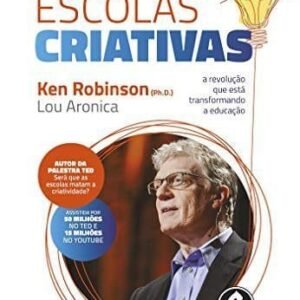 Escolas Criativas: A Revolução que está Transformando a Educação